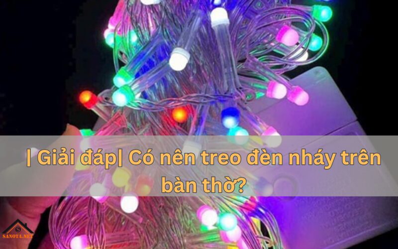 Trong việc trang trí bàn thờ, câu hỏi liệu có nên treo đèn nháy không chỉ là vấn đề về phong cách trang trí mà còn liên quan sâu đến niềm tin tâm linh. Ánh sáng từ đèn nháy có thể tạo ra một không gian linh thiêng và tạo điểm nhấn cho bàn thờ. Tuy nhiên, ý kiến về việc này vẫn chia rẽ. Vậy, liệu có nên treo đèn nháy trên bàn thờ?